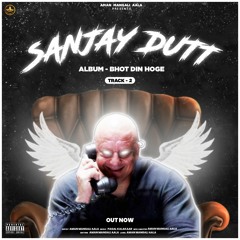 Track 2 Sanjay Dutt - AMA
