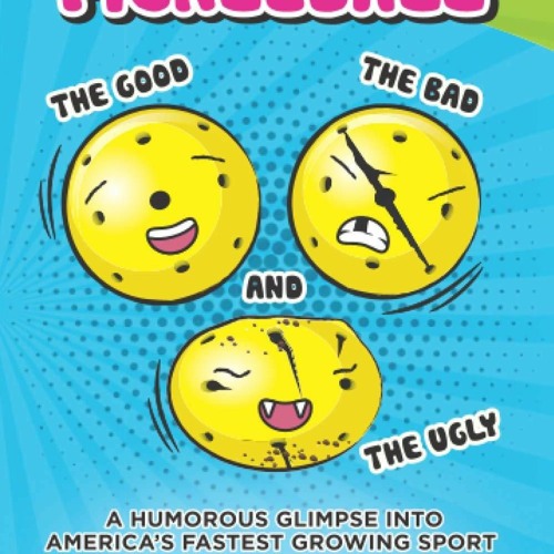 Stream Episode $PDF$/READ/DOWNLOAD Pickleball: The Good, The Bad.