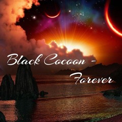 Black Cocoon - Forever