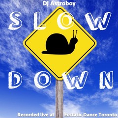 DJ Astroboy - Slow Down (EDT Mix)
