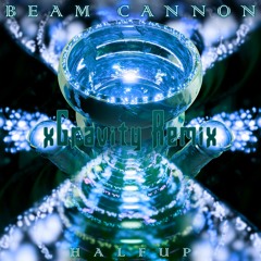 Halfup - Beam Cannon (xGravity Remix)