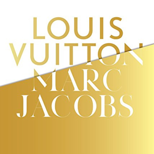 GET PDF 🖍️ Louis Vuitton / Marc Jacobs: In Association with the Musee des Arts Decor