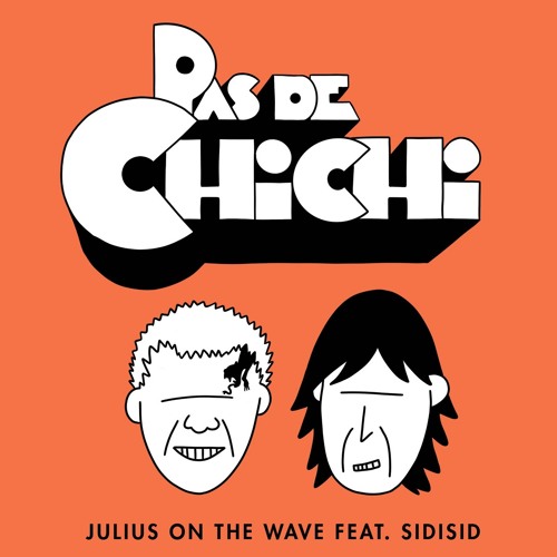 Pas de chichi (feat. Sidisid)