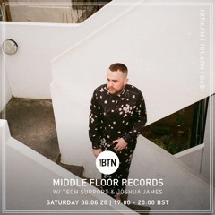 Middle Floor Records w/ Tech Support and Joshua James - 06.06.2020