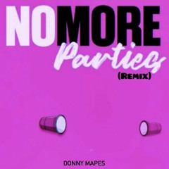 No More Parties Remix