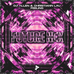 DJ Λllen & Christiann Lau - Feeling