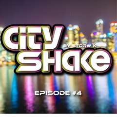 CITY SHAKE EP4 (SHATTA ONLY)