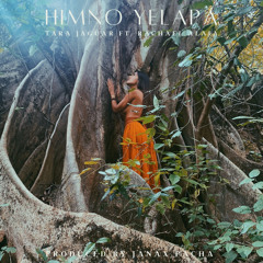 Himno Yelapa - Tara Jaguar ft. Rachael Alaia • Produced by Janax Pacha