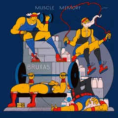 DKMNTL086 // Bruxas - Muscle Memory