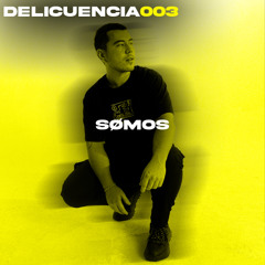 DELICUENCIA RADIO 003 | SØMOS (Bounce, Latin Bounce Set)