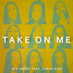 Mia Amare feat. Sarah Bird - Take On Me (Original Mix)