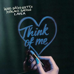 David Guetta, Kehlani, Hugel, Daecolm - Think Of Me (Layla Remix)