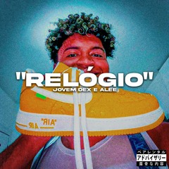 Jovem Dex & Alee - Relógio Cover [UNRELEASED] (Speed Up)