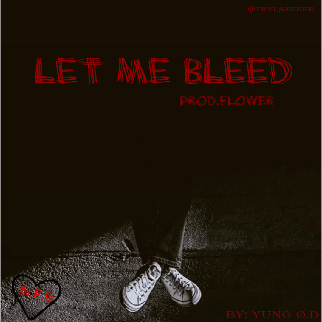 Stream LET ME BLEED (Prod.flower) by Yung Ø.D | Listen online for free ...