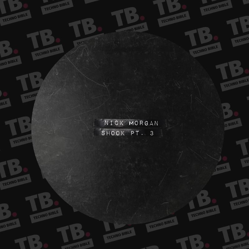 TB Premiere: Nick Morgan – Shook Part 3 [Calamar Records]