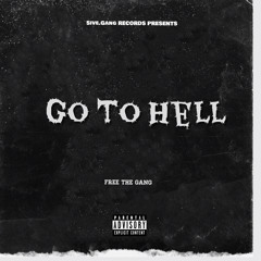 go to hell by FreeTheGang (Prod. ID Crysis)