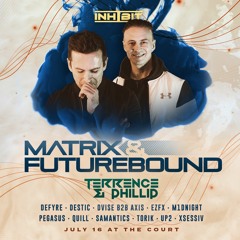 Inhibit Presents: Matrix & Futurebound + Terrence & Phillip Support Set