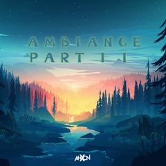 AhXon - Ambience Part I I
