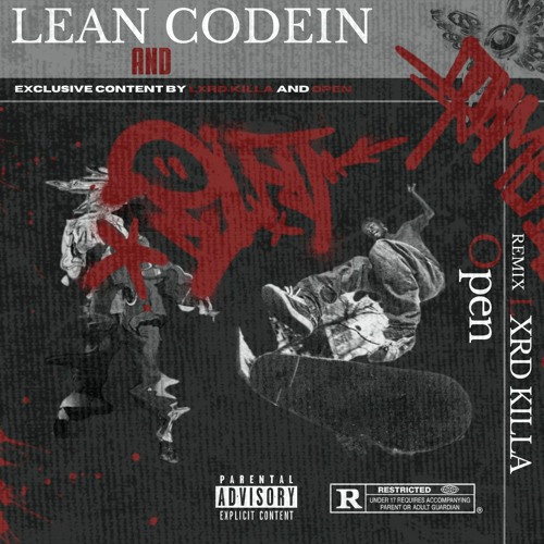 LEAN AND CODEINE W/OPEN (REMIX)