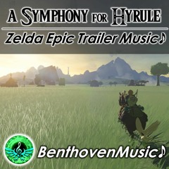 "A Symphony for Hyrule" - Zelda Epic Trailer Music || Commissioned by "MC" (Zeldathon)
