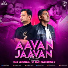 Aavan Jaavan (remix) dj Abdul & Ganesh