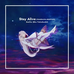 Stay Alive (YUΣ3K4WΔ Bootleg)