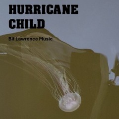 HURRICANE CHILD