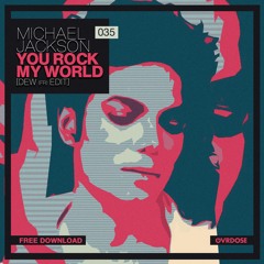 Michael Jackson - You Rock My World (Dew (FR) Edit)