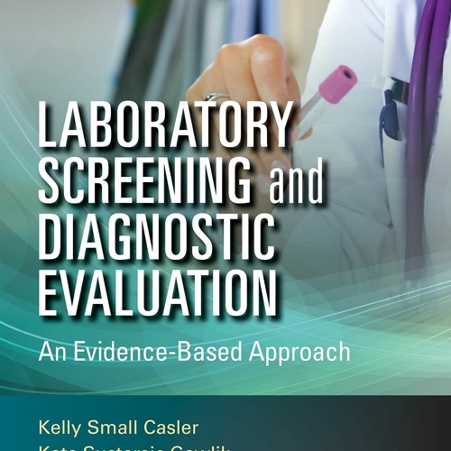 Stream [DOWNLOAD] Laboratory Screening and Diagnostic Evaluation An