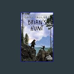 [EBOOK] 📖 Brian's Hunt (A Hatchet Adventure) (Ebook pdf)