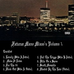 Fxturuz Mxne Mixxe's Volume 1