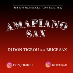 Dj Don Tigrou Feat Brice Sax - Amapiano Sax Session (Set Live Rock it Up)