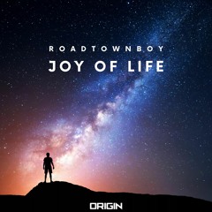 Roadtownboy - Joy of Life [0R1G1N Release]