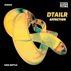 Affection (Radio Edit) - DTAILR