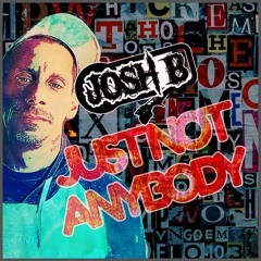 Josh B - Just Not Anybody.mp3