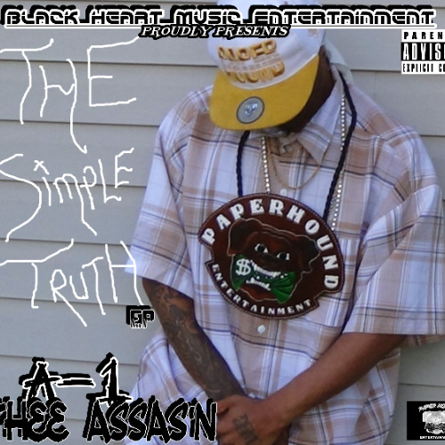 A-1 Thee Assas'n - THE SIMPLE TRUTH (EP) - 02 2. I DON'T GO FOR THAT -Prod. By - JAMEL for LOUDRAPBEATS-