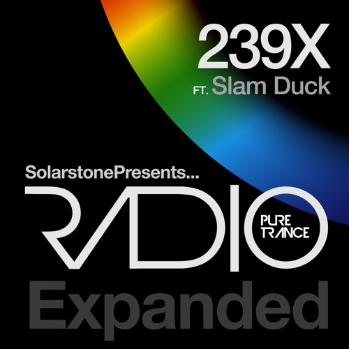 Listen to Solarstone Presents Pure Trance Radio Episode 239X - Slam Duck by  Solarstone in Pure Trance Radio Expanded playlist online for free on  SoundCloud