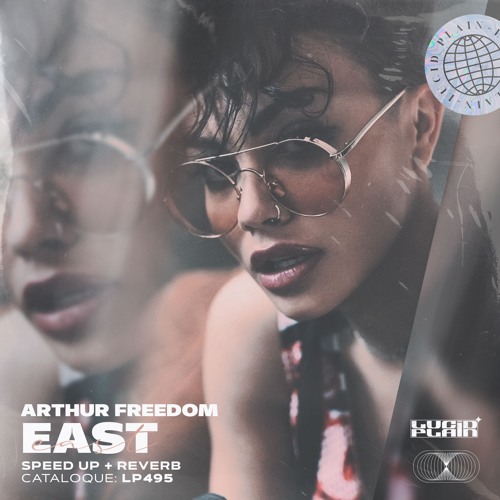 Arthur Freedom - East (Speed Up + Reverb)