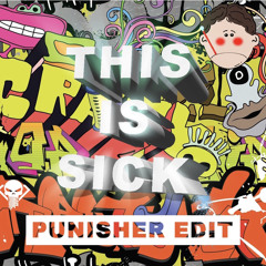 Code Crime - THIS IS SICK (PUNISHER EDIT)