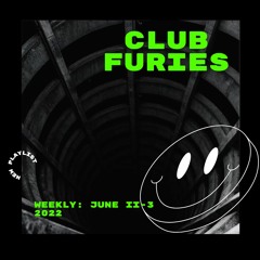 Club Furies Weekly: June II-3 | 2022