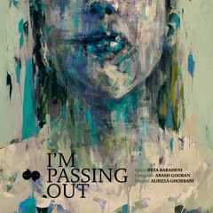 I'm Passing Out - Alireza Ghorbani & Arash Gooran | از هوش می‌روم - علیرضا قربانی و آرش گوران