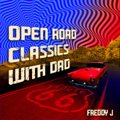 Open Road Classics With Dad