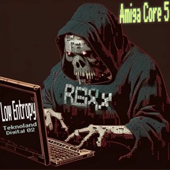 Low Entropy - Amiga Core 5