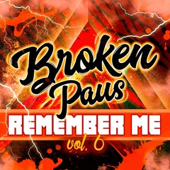 Broken Paus - Remember Me Vol.6