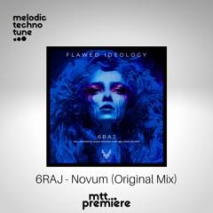 mtt PREMIERE : 6RAJ - Novum (Original Mix) | Valkyria Records |