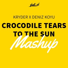 Ghost ID - Crocodile Tears to the sun ( Mashup )