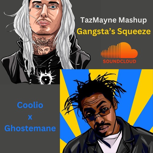 Gangsta's Squeeze (TazMayne Mashup)
