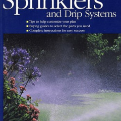 READ EBOOK 💕 Ortho's All About Sprinklers and Drip Systems by  Ortho [PDF EBOOK EPUB