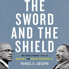 View EPUB 📙 The Sword and the Shield: The Revolutionary Lives of Malcolm X and Marti