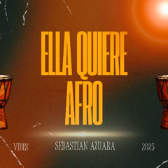 ELLA QUIERE AFRO - SEBASTIAN AZUARA   FREE DWNLD!